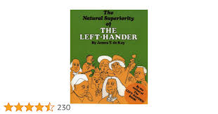 The Natural Superiority of the Left-Hander : de Kay author ...