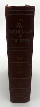 The New Dictionary of Thoughts: Hardcover – 1955 by Tryon ...