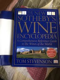 The New Sotheby's Wine Encyclopedia : A Comprehensive ...