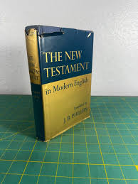 The New Testament BIBLE in Modern English by J. B. Phillips ~ 1965 HCB w/DJ | eBay