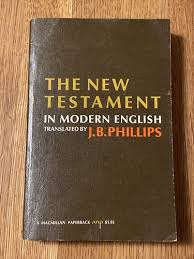 The New Testament In Modern English Translated by J.B. Phillips 1969 Paperback | eBay