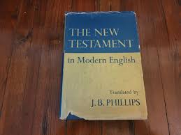 THE NEW TESTAMENT IN MODERN ENGLISH BY J B PHILLIPS 1965 Hardcover Book With DJ | eBay