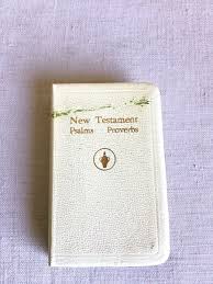 1961 National Edition The New Testament Psalms Proverbs King ...