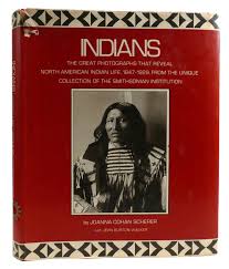 INDIANS The Great Photographs That Reveal North American ...