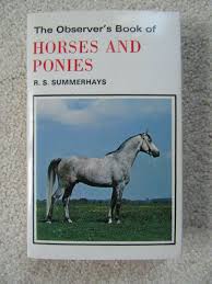 1974 Book, Horses and Ponies by R.S. Summerhays, Horse ...