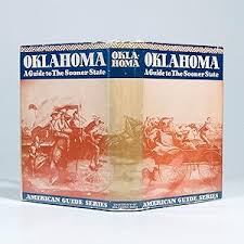 Oklahoma: A Guide to the Sooner State by Federal Writers ...