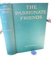 THE PASSIONATE FRIENDS,1913,H.G. Wells,1st Edition | eBay