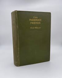 The Passionate Friends: A novel by WELLS, H.G.: Very Good ...