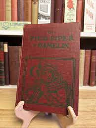 The Pied Piper of Hamelin by Robert Browning, 1926 ...