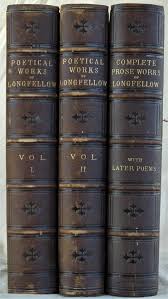 The Poetical Works. Illustrated. Volumes I-II. The Complete Prose Works. With His Later Poems. With a biographical Sketch by Octavius B. Frothingham. Illustrated. Volume III. by Henry Wadsworth Longfellow: Very Good Hardcover (
