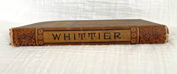 The Poetical Works of John Greenleaf Whittier. 1884 HC. Many ...