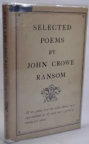 Selected Poems By John Crowe Ransom by RANSOM, John Crowe: Hardcover (1945) 1st Edition., Signed by Author(s) | Yesterday's Gallery, ABAA