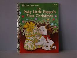 A Little Golden Book ~ THE POKY LITTLE PUPPY'S FIRST ...