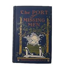 Antique Vintage 1907 Book The Port of Missing Men by ...