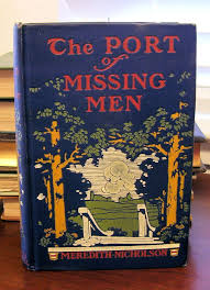 The PORT of MISSING MEN by Meredith Nicholson 1907 1st ...