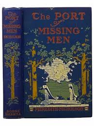 The Port of Missing Men by Nicholson, Meredith: Good Hard ...