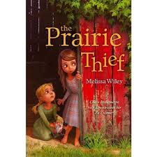 The Prairie Thief - by Melissa Wiley (Paperback) : Target