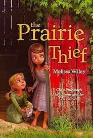 The Prairie Thief - Kindle edition by Wiley, Melissa, Madrid ...