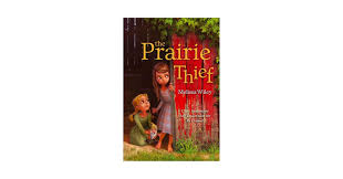 Amazon.com: The Prairie Thief: 9781442440579: Wiley, Melissa ...