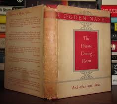 THE PRIVATE DINING ROOM | Ogden Nash | First Edition; First Printing