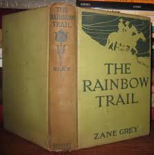THE RAINBOW TRAIL A Romance | Zane Grey | Vintage Copy