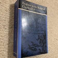 England in the Reign of Charles II- David Ogg, 1967, Second ...