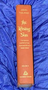 Rising Sun : The Decline and Fall of the Japanese Empire Vol ...
