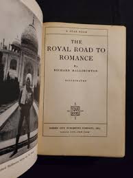 The Royal Road to Romance by Richard Halliburton, HCDJ, 1925 ...