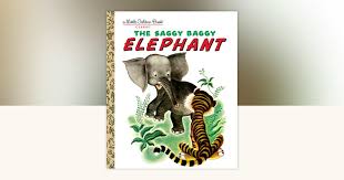 The Saggy Baggy Elephant by Golden Books, Byron Jackson ...