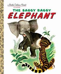 Golden Books Little Golden Book - The Saggy Baggy Elephant ...