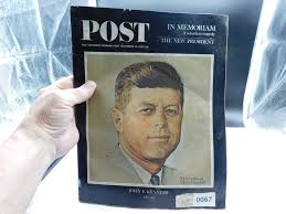 Sold at Auction: 1963 POST MAGAZINE IN MOMORIAN OF JOHN KENEDY