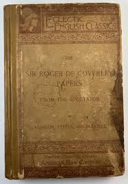 Sir Roger De Coverley Papers from the Spectator Eclectic ...