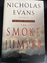 The Smoke Jumper by Nicholas Evans (2001, Hardcover) 1st ...