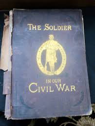 The Soldier In Our Civil War Vol 2, Bradley Pub. Co 1885/1890 | eBay