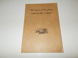 The Spirit of Prophecy Treasure Chest by Ellen G. White | Soft cover | 1960 | Prophetic Guidance School of the Voice of Prophecy | Biblio