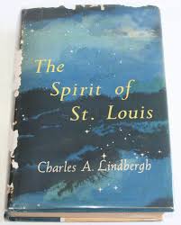 1953 The Spirit of St. Louis by Charles A. Lindbergh, later ...