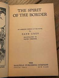 The Spirit of the Border, An Abridged Edition of the Novel ...