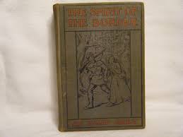 The Spirit of the Border by Grey, Zane: Fair Hardcover (1906 ...