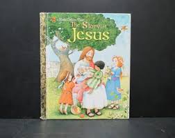A Little Golden Book the Story of Jesus - Copyright 1977 ...