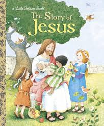 The Story of Jesus: A Christian Book for Kids (Little Golden ...