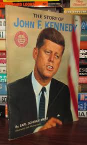 THE STORY OF JOHN F. KENNEDY by Miers, Earl Schenck: Softcover (1964) Vintage Copy. | Rare Book Cellar