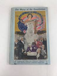 The Story of the Constitution Sol Bloom 1937 ...