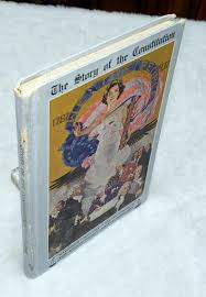 The Story of the Constitution [Arthur Capper Association]