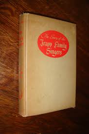 The Story of the Trapp Family Singers (first printing) Basis for The Sound of Music by Trapp, Maria Augusta Von: Good Hardcover (1949) 1st Edition | Medium Rare Books