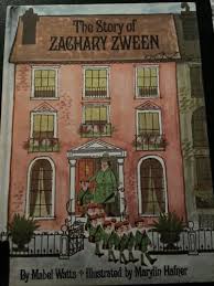 The Story Of Zachary Zween by Mabel Watts Hardcover Parents ...