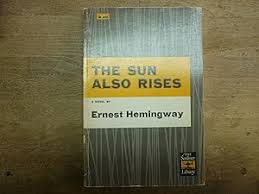 The Sun Also Rises - SL 5 by Ernest Hemingway: Good Soft ...