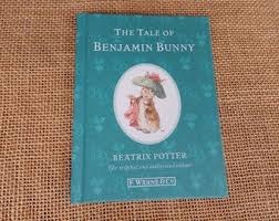 The Tale of Benjamin Bunny by Beatrix Potter ~ 110th ...