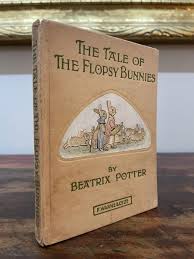 Beatrix Potter / The Tale of Flopsy Bunnies 1909 Early ...