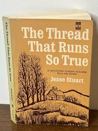Vintage Jesse Stuart the Thread That Runs so True Kentucky ...