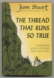 The Thread That Runs So True by STUART, Jesse | Hardcover ...